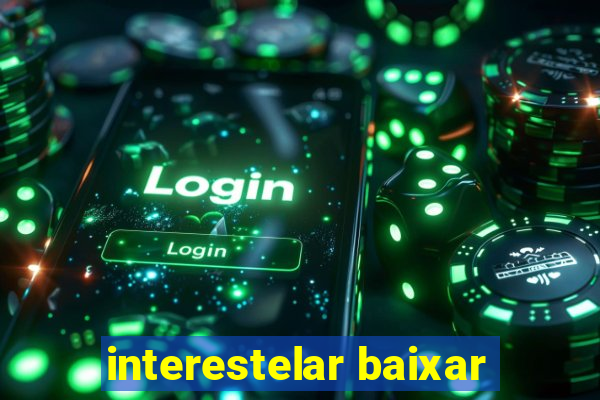 interestelar baixar